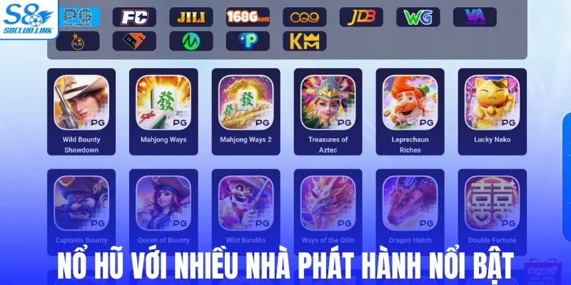 Danh mục nổ hũ với nhiều nhà phát hành nổi bật