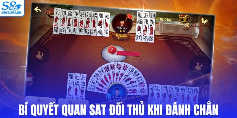 Kỹ năng quan sát đối thủ khi đánh chắn S8