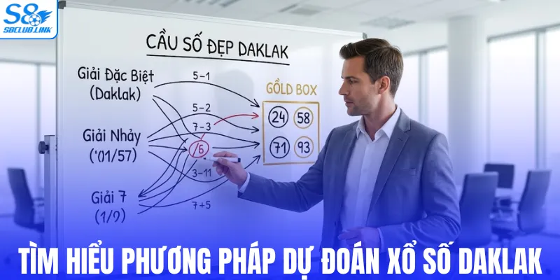Tìm hiểu phương pháp dự đoán xổ số Daklak